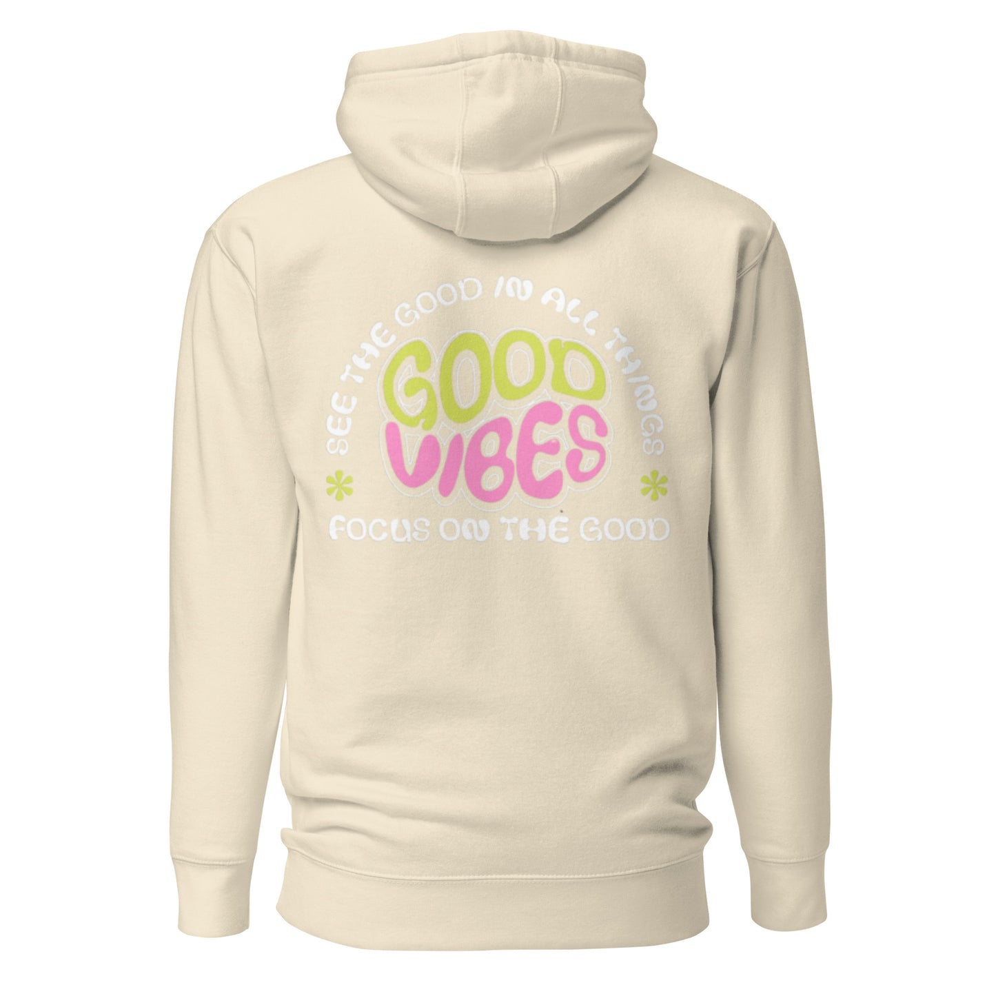FOCUS ON THE GOOD HOODIE