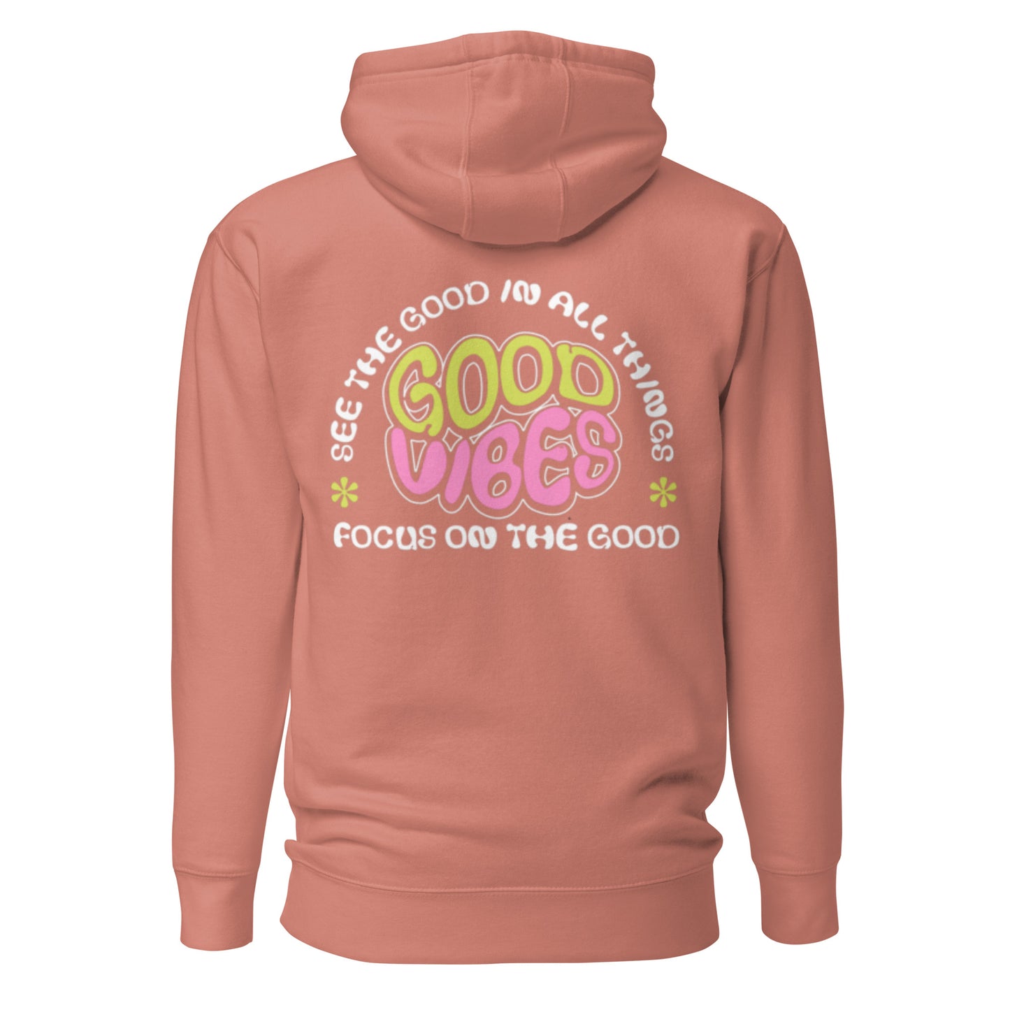 FOCUS ON THE GOOD HOODIE