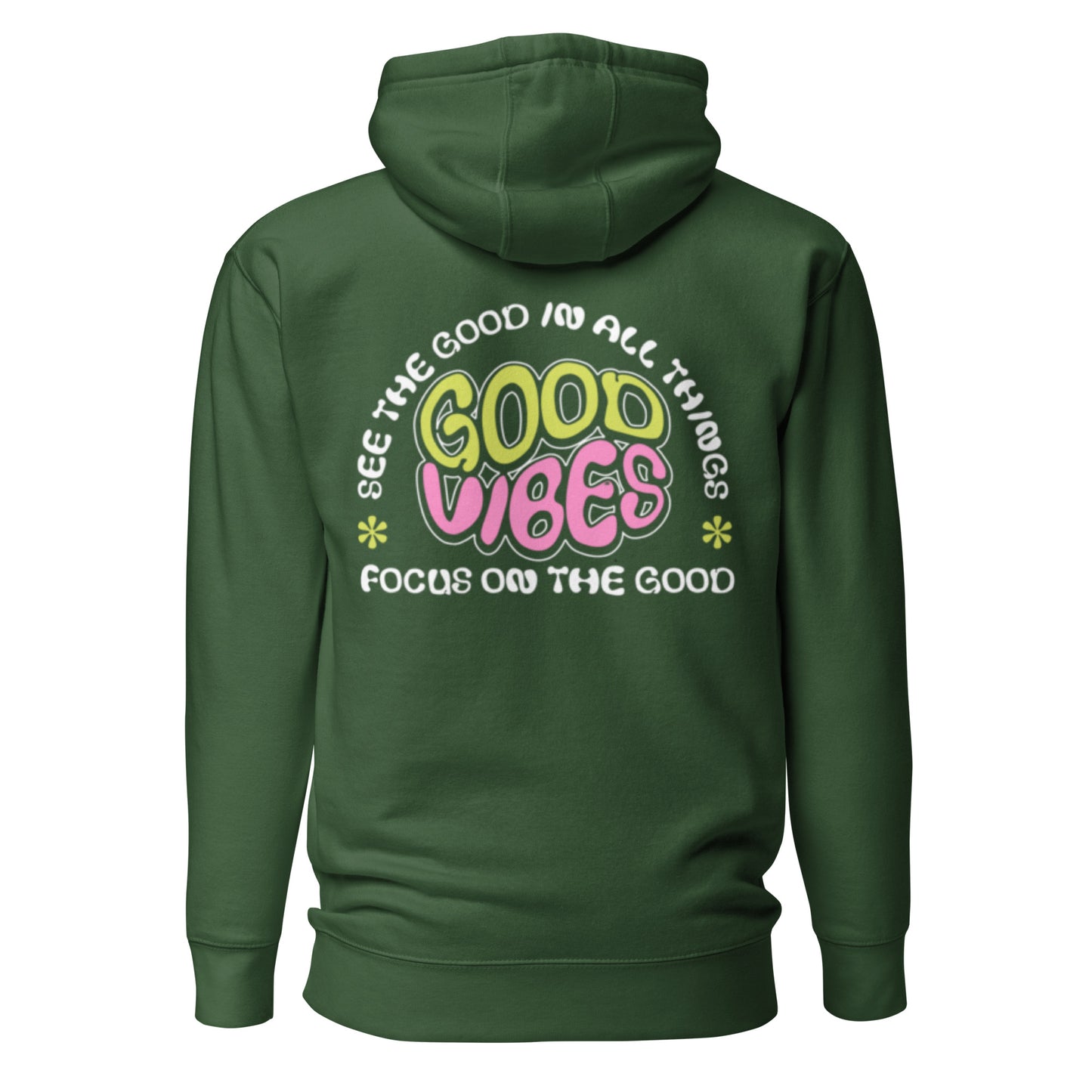FOCUS ON THE GOOD HOODIE
