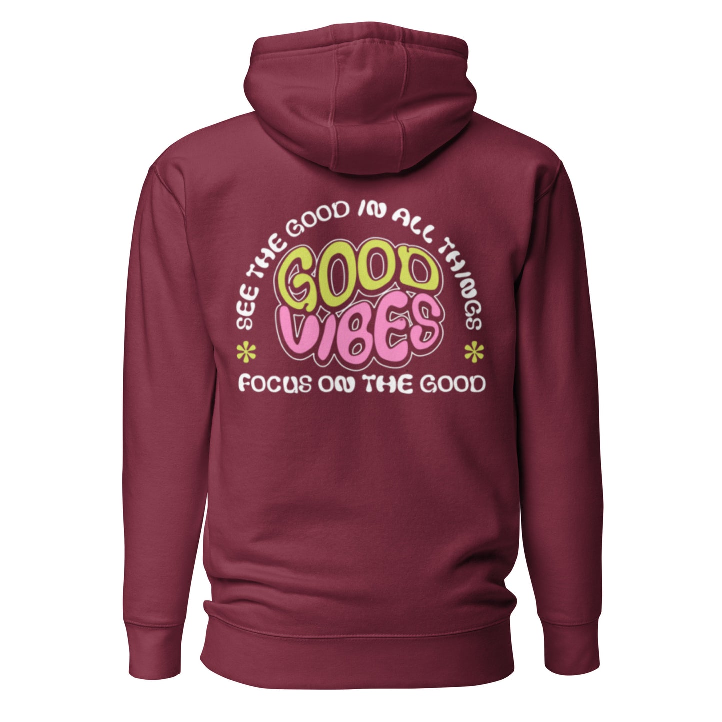 FOCUS ON THE GOOD HOODIE
