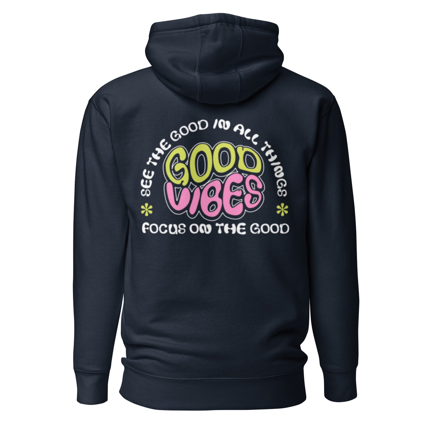 FOCUS ON THE GOOD HOODIE