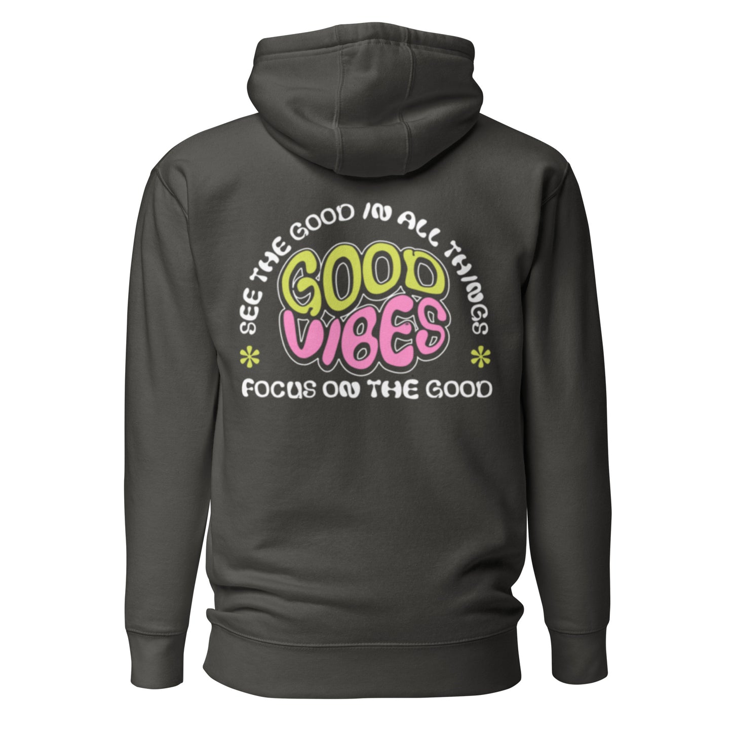 FOCUS ON THE GOOD HOODIE
